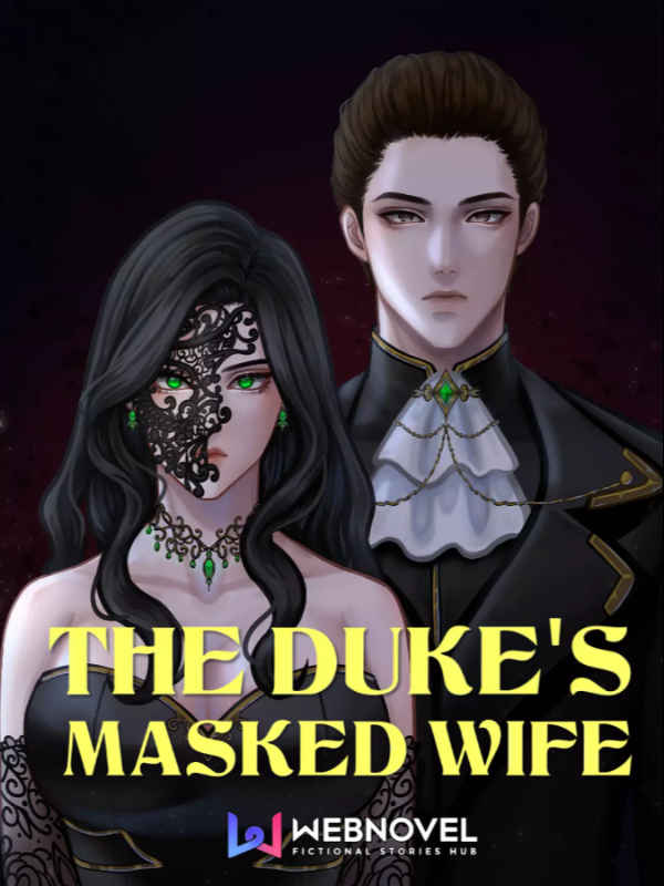 The Duke S Masked Wife Chapter 11 Web Novel Pub